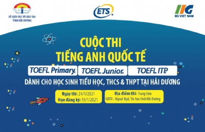 KHẲNG ĐỊNH TÀI NĂNG VỚI CUỘC THI TIẾNG ANH QUỐC TẾ TOEFL NĂM HỌC 2020-2021 TẠI HẢI DƯƠNG